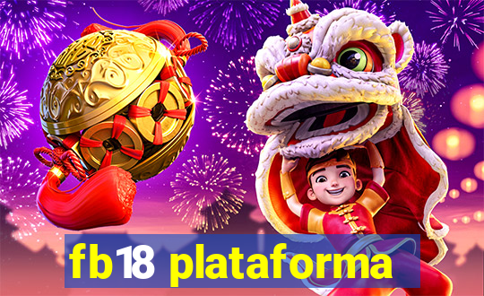 fb18 plataforma